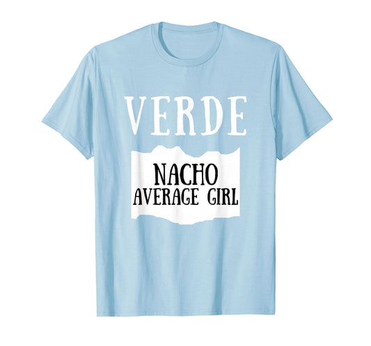 Nacho Average Girl Verde Hot Sauce Group Costume T-Shirt