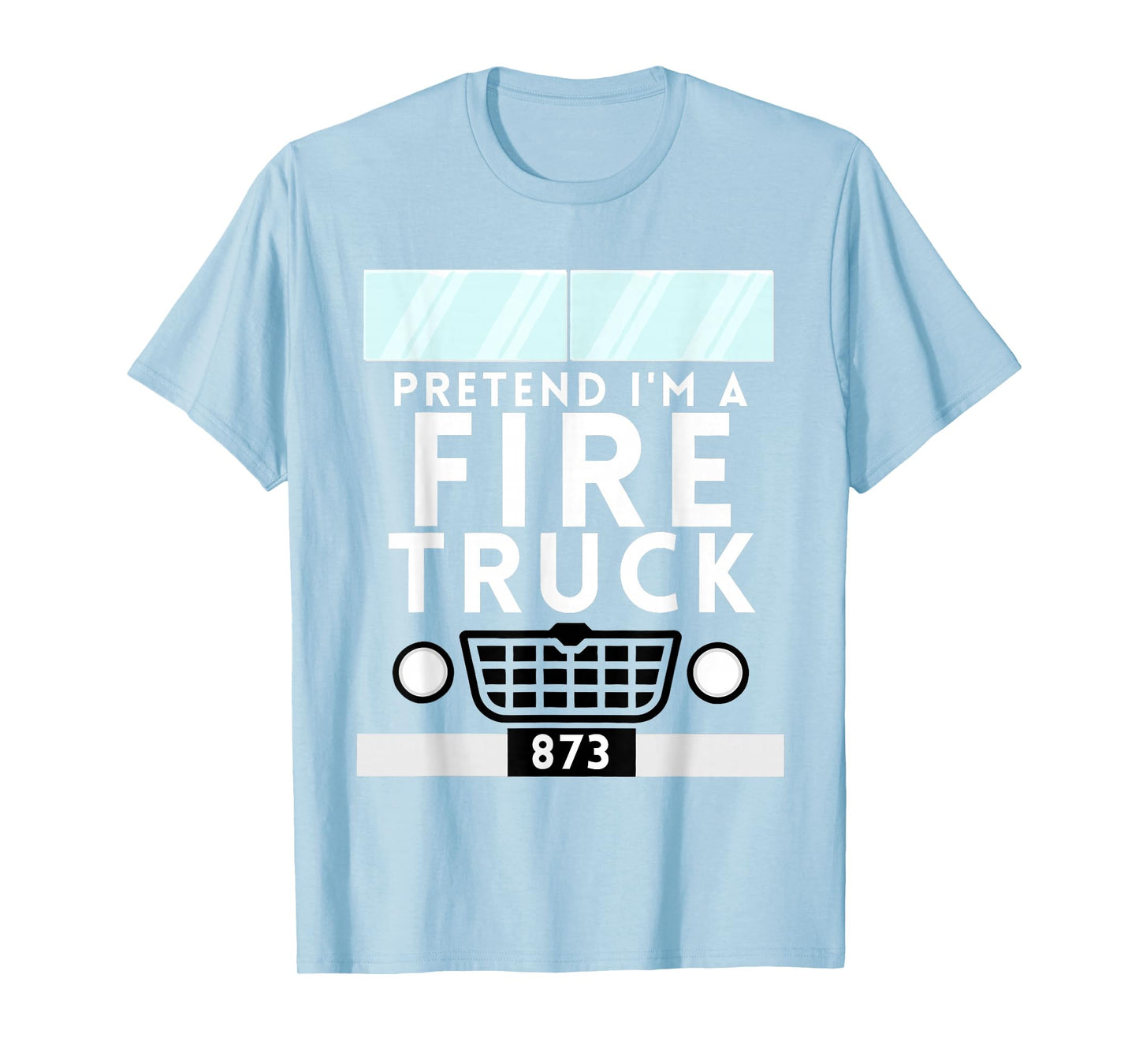 Pretend I'm A Firetruck Costume Funny Halloween Boys Kids T-Shirt