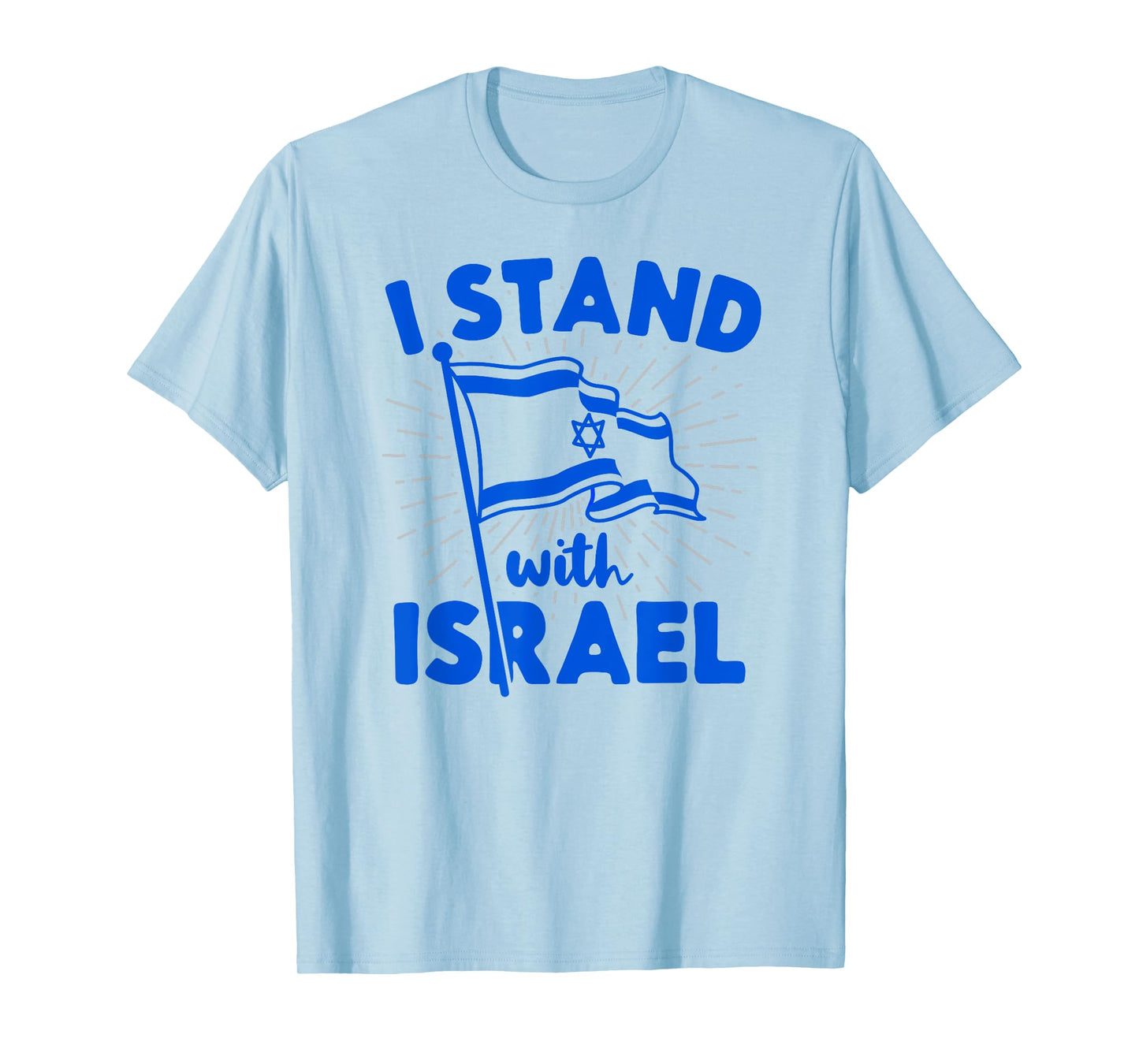 I Stand With Israel Flag Jewish Freedom Solidarity Gift Idea T-Shirt