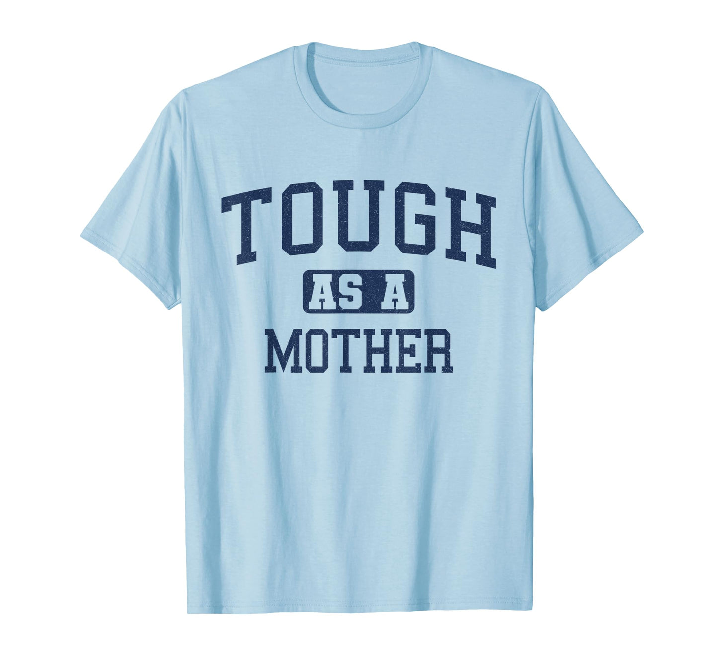 Womens Tough as a Mother Cute Workout Weightlifting Fitness T-Shirt