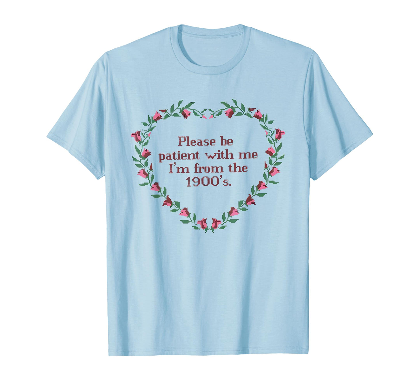Please Be Patient With Me I'm From The 1900s Florals Vintage T-Shirt