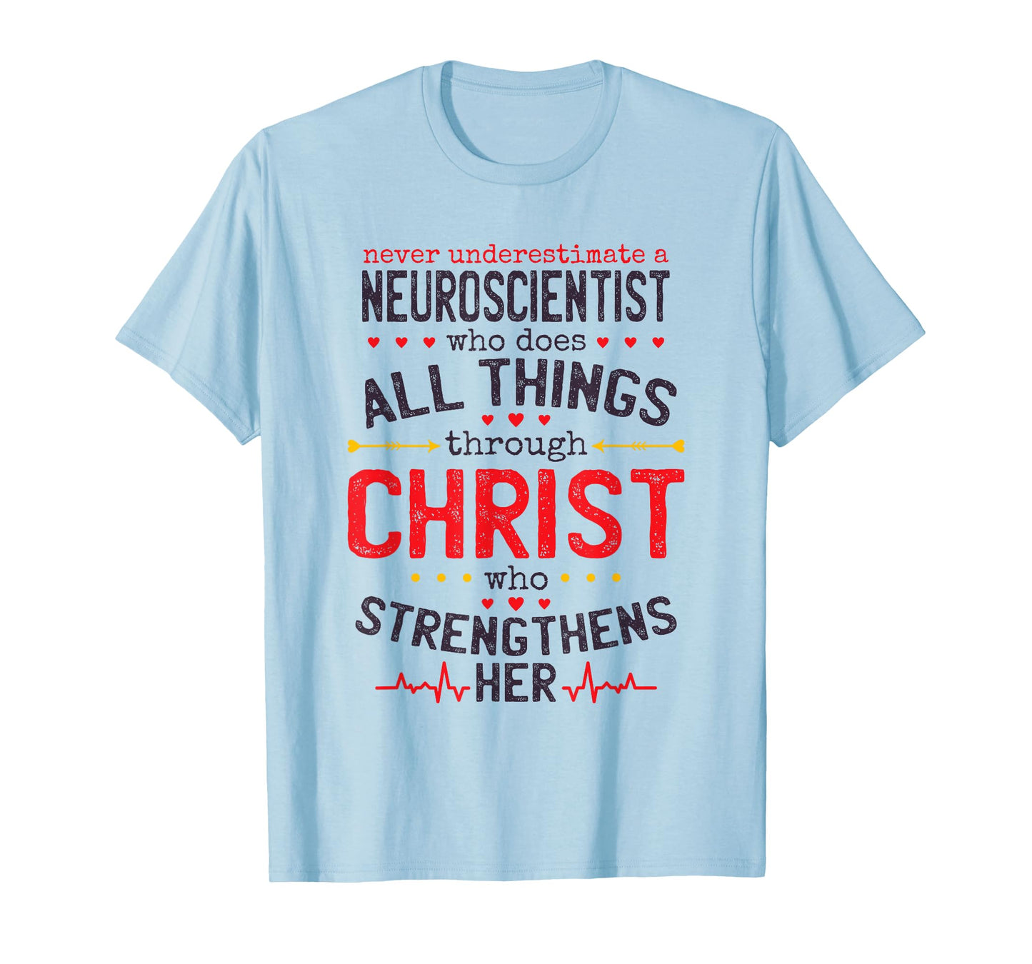 Christian Neuroscientist And Christianity Neuroscience T-Shirt