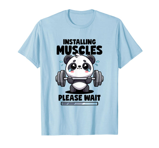 Installing Muscles Please Wait Panda Lifting Gym Quote Panda T-Shirt