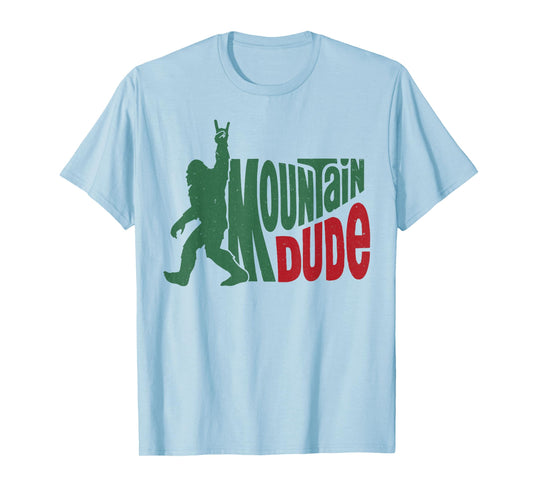 Bigfoot Mountain Dude T-Shirt