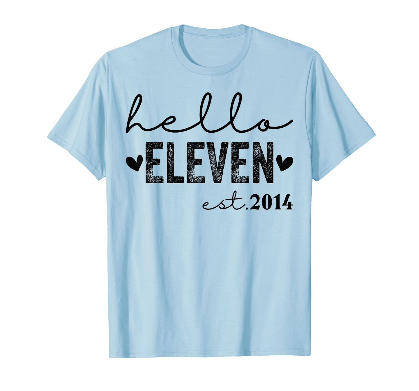 Hello Eleven Est 2014 11 Years Old 11th Birthday Girls Boys T-Shirt