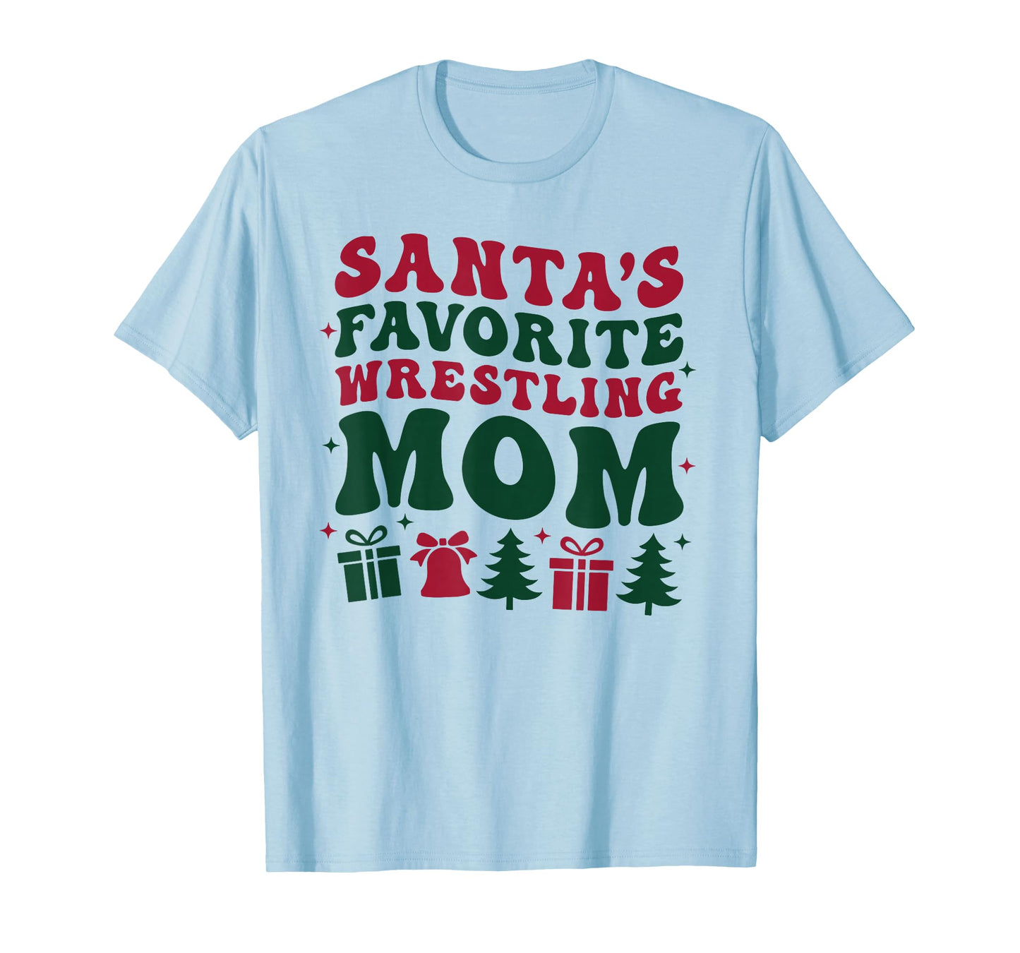 Santa's Favorite Wrestling Mom Christmas Holidays Sports T-Shirt
