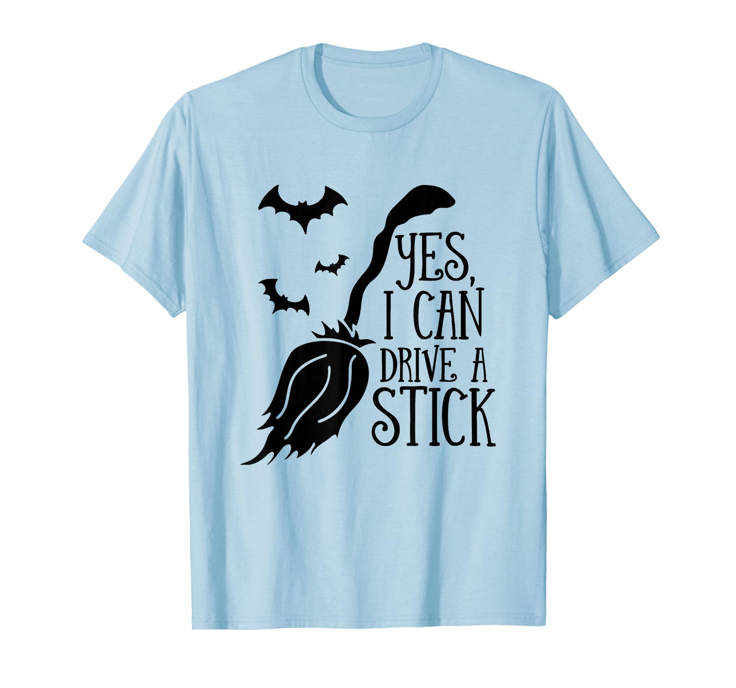 Yes I Can Drive A Stick Halloween Witch Broom Witch Spooky T-Shirt