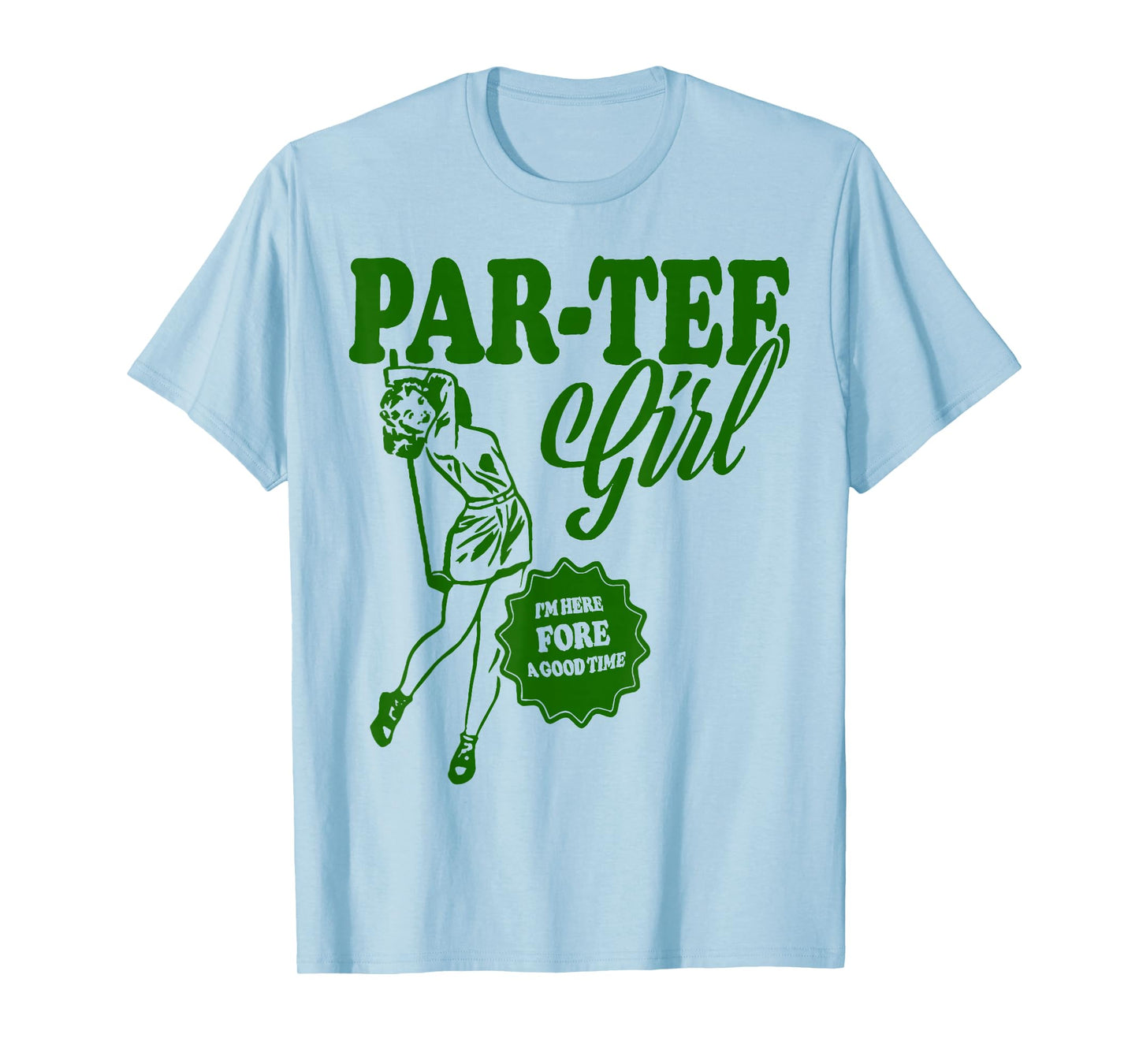Girl Golfer Shirt | Funny Par Tee Girl For Golf Lovers T-Shirt