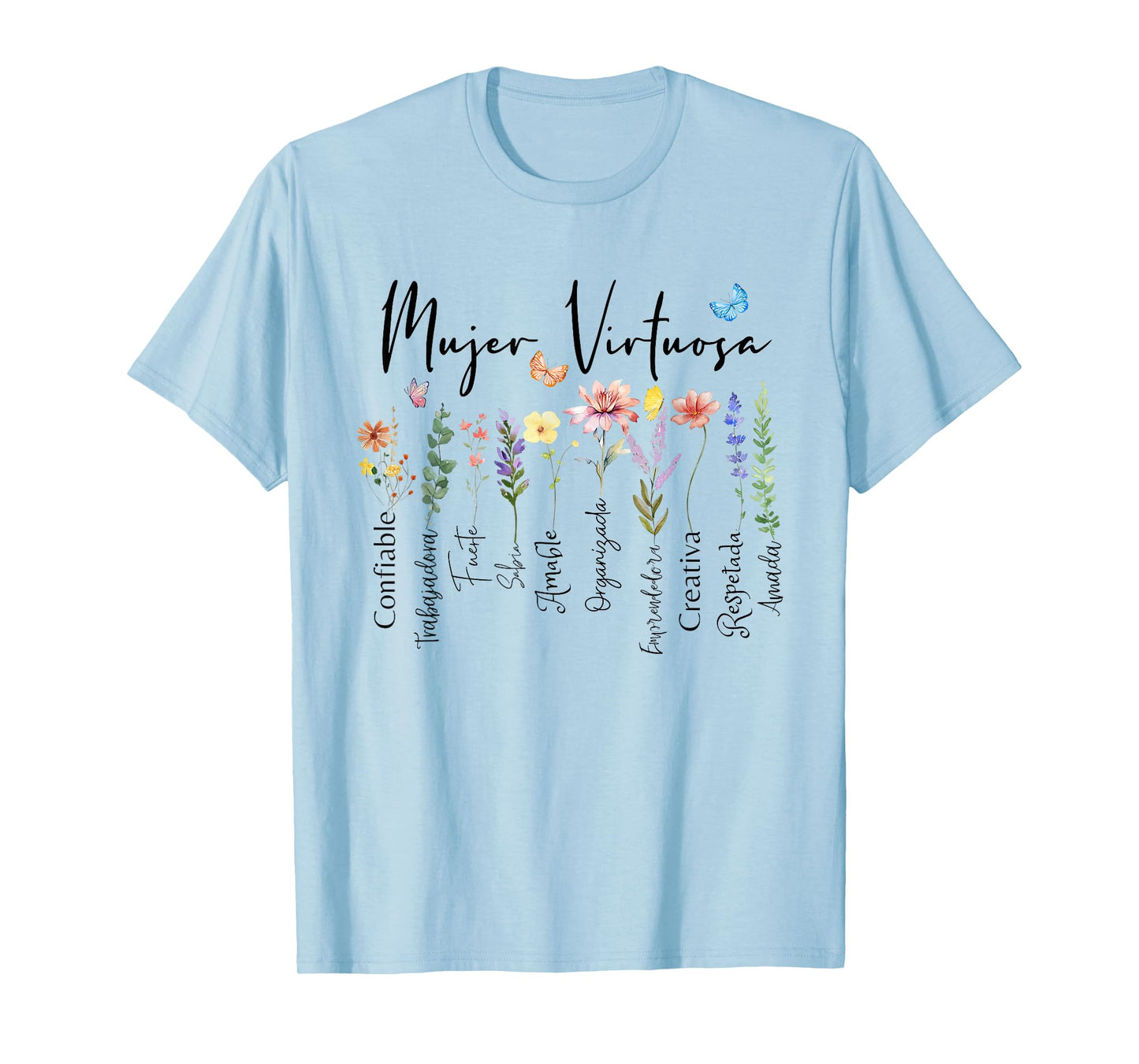 Mujer Virtuosa Dios dice que Eres Spanish Frases Religiosas T-Shirt
