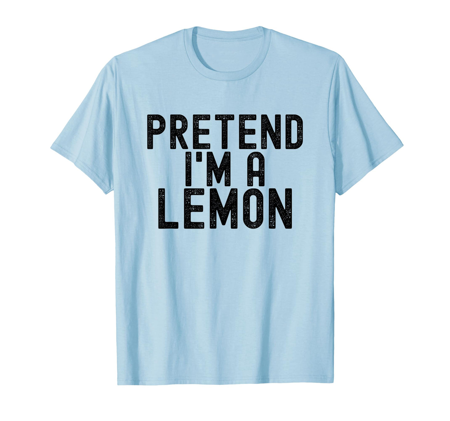 Pretend I'm A Lemon Funny Halloween Costume Men Women Kids T-Shirt