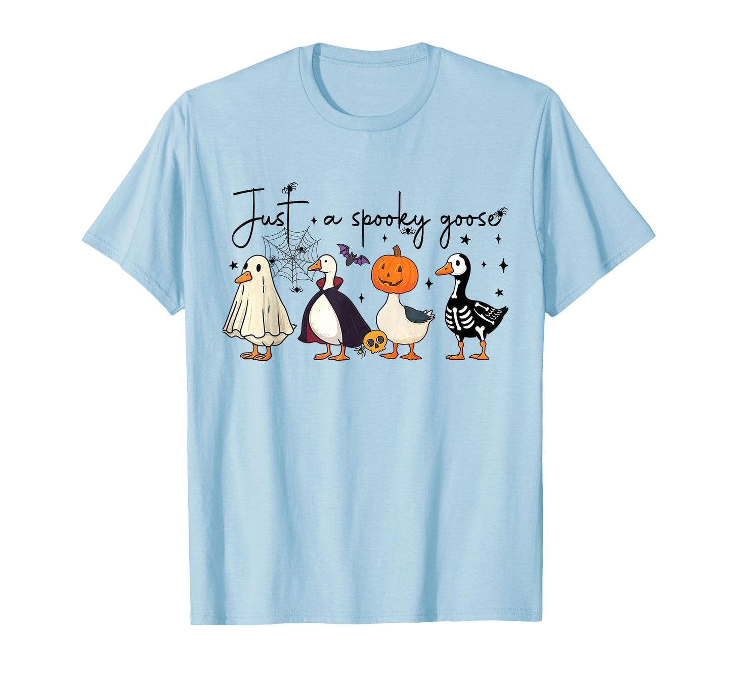 Just a Spooky Goose Skeleton Witch Pumpkin Ghost Halloween T-Shirt