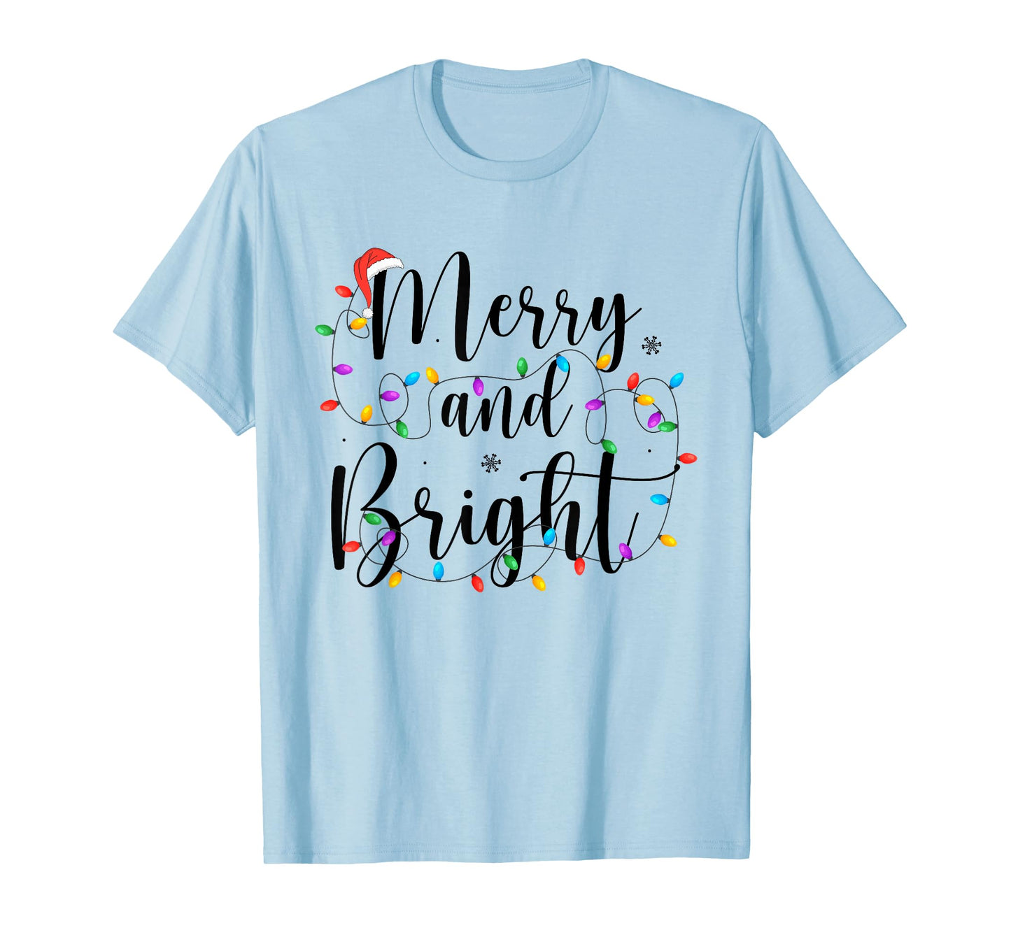 Merry and Bright Funny Christmas Lights Decor Xmas Holiday T-Shirt