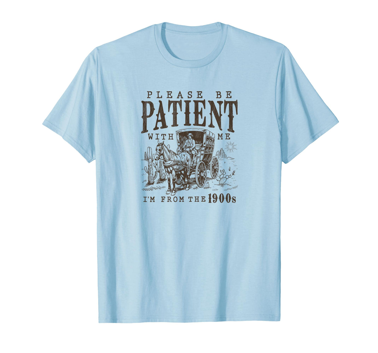 Please Be Patient I'm From The 1900s Funny Boomer Meme print T-Shirt