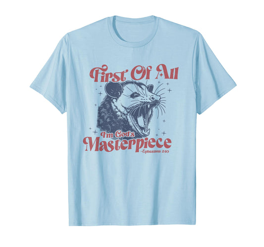 Raccoon First Of All I'm God's Masterpiece T-Shirt