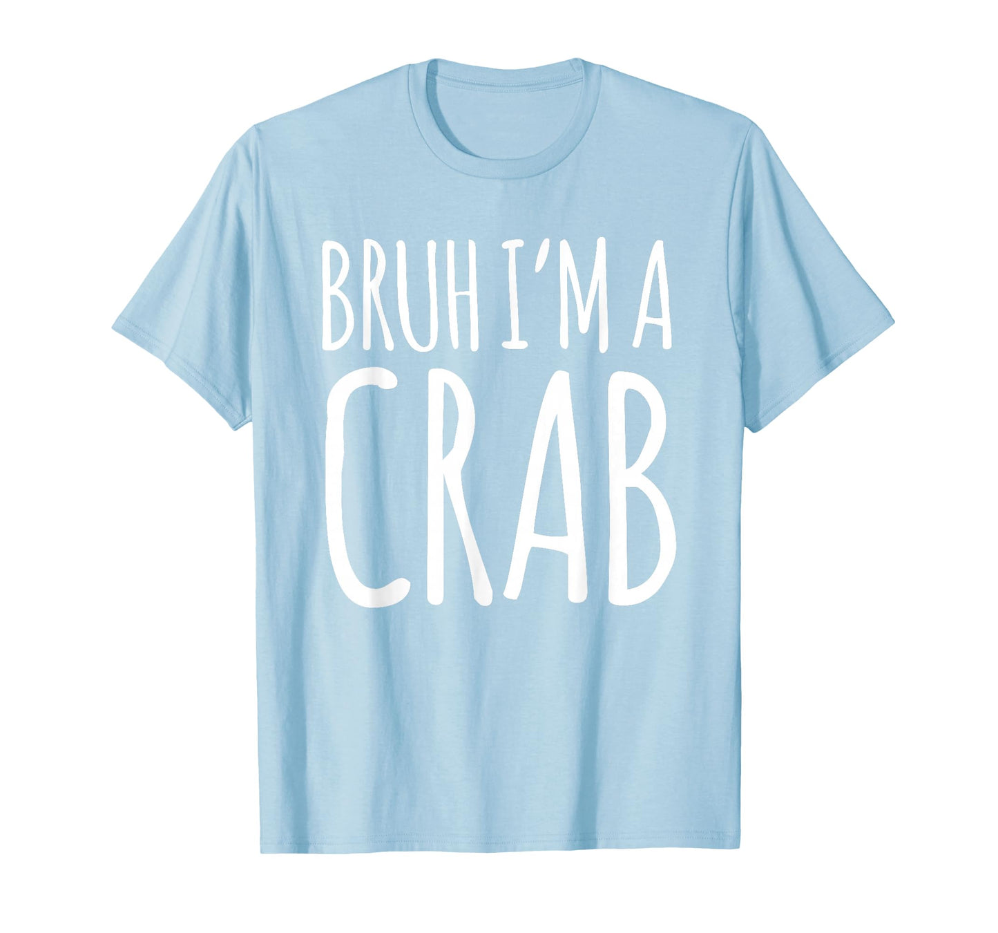 Bruh Crab Halloween Costume Pretend I'm a Crab T-Shirt
