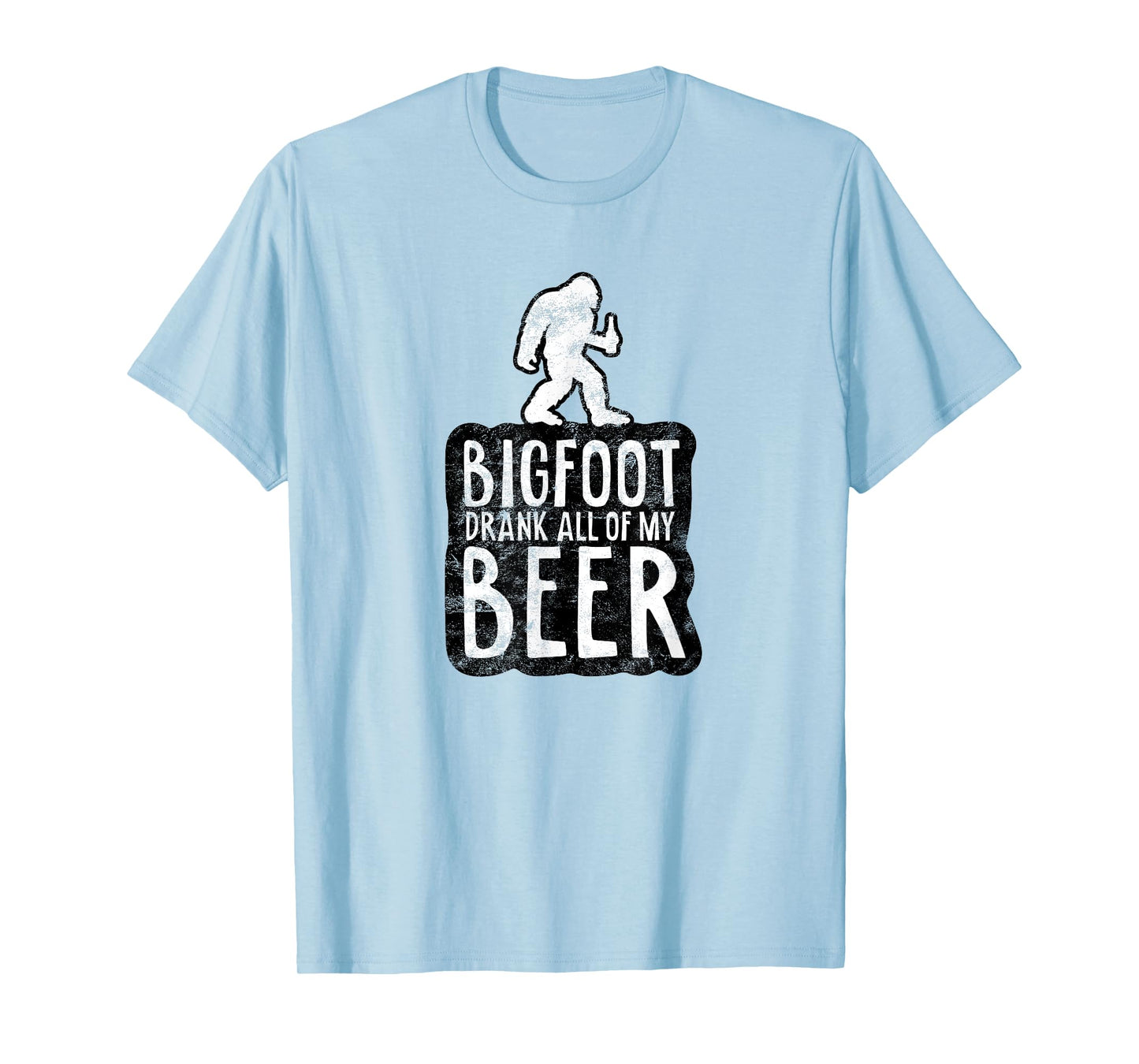 Bigfoot Drank All Of My Beer Lovers Funny Sasquatch Camping T-Shirt