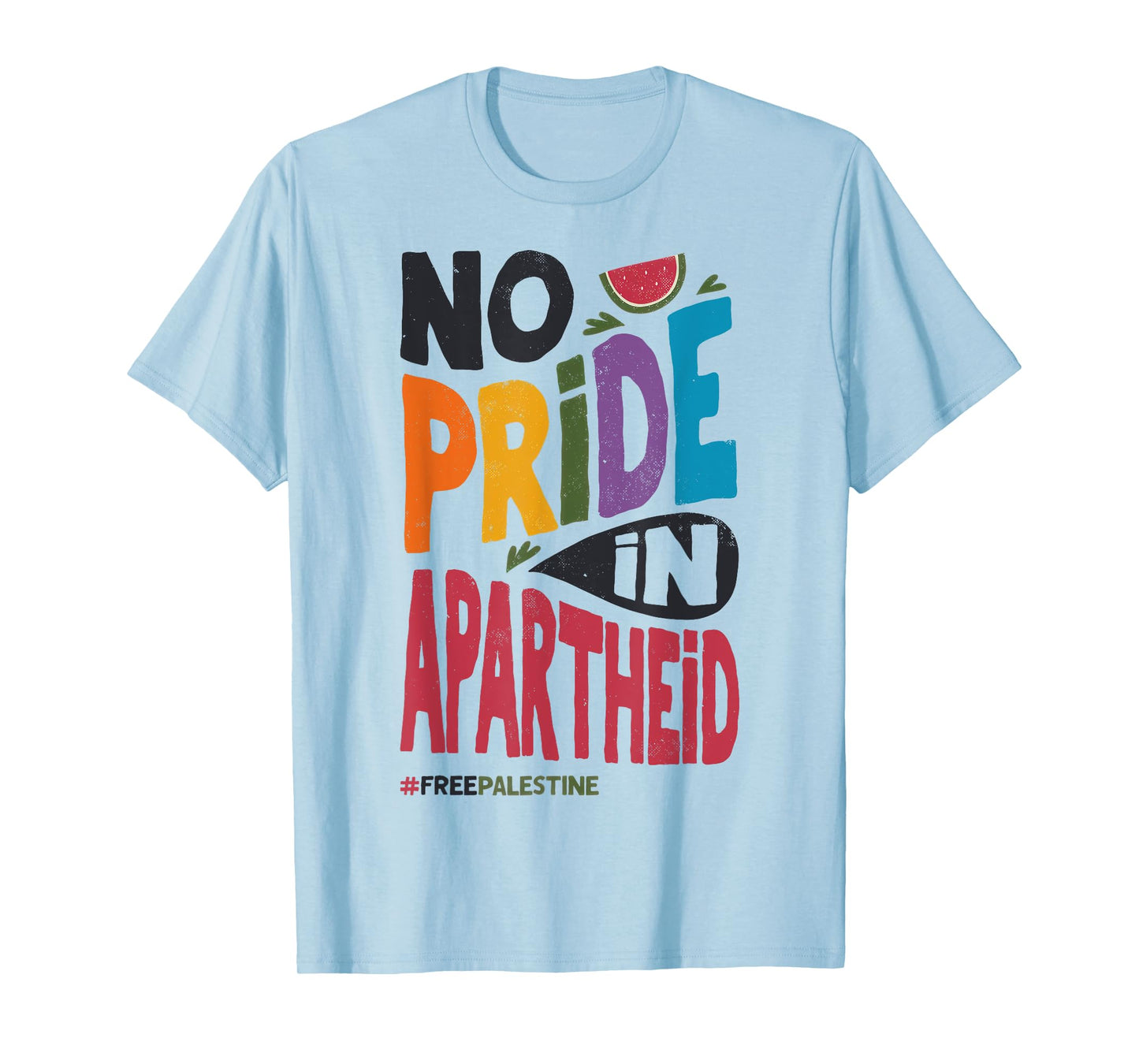 No Pride in Apartheid Poster, Free Palestine, Gay Pride T-Shirt