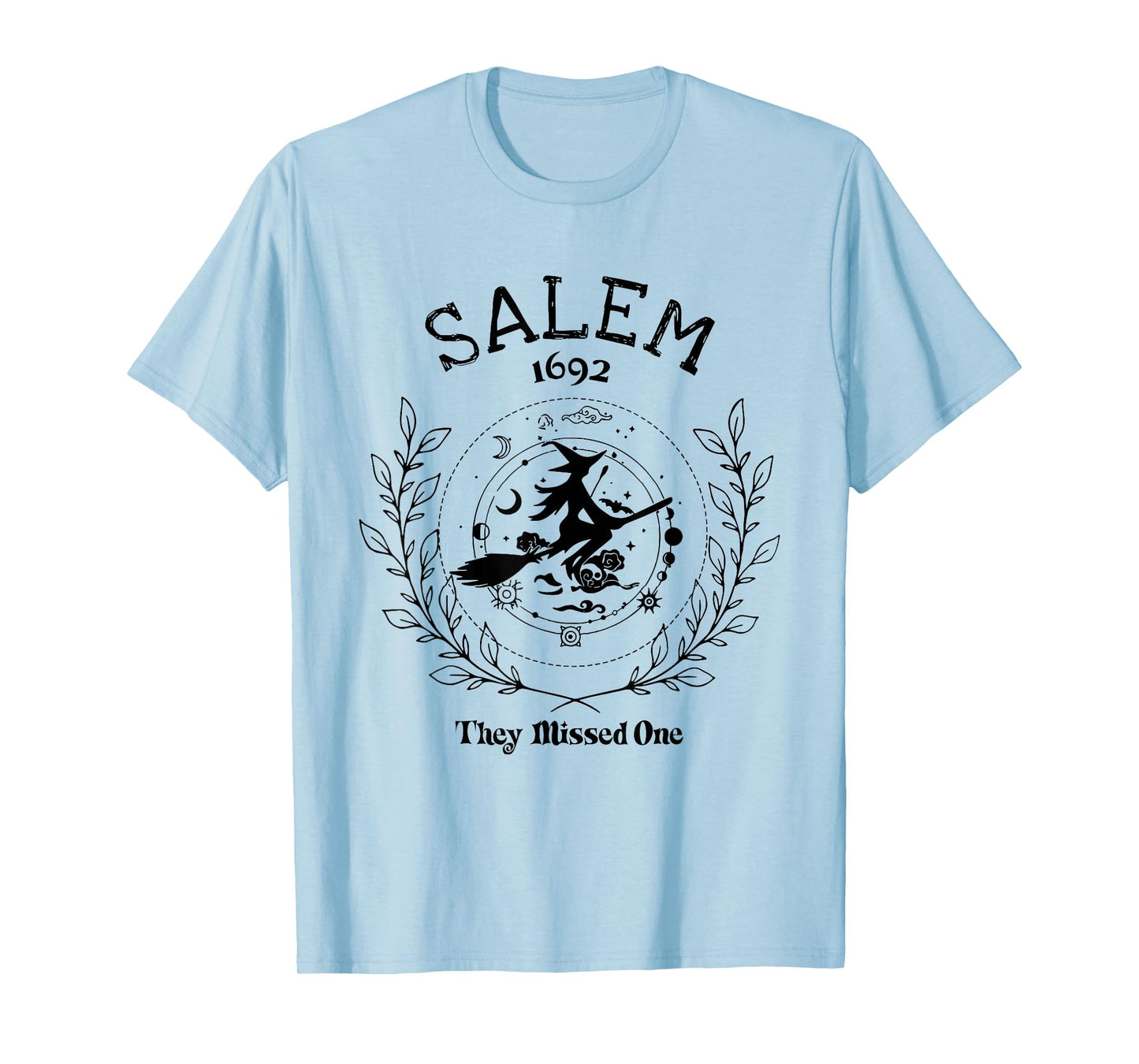 Salem Witch 1692 They Missed One Halloween Witch Girls Trip T-Shirt