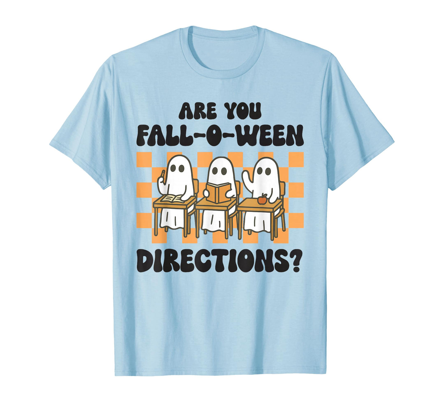 are You Fall O Ween Directions T-Shirt