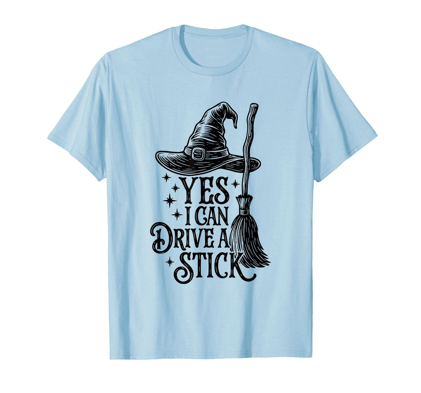 Yes I Can Drive A Stick Funny Halloween Spooky Witch T-Shirt