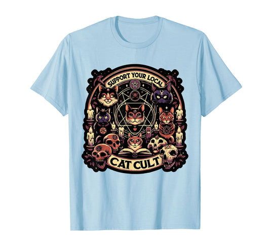 Funny Support Your Local Cat Cult Tee Shirt T-Shirt