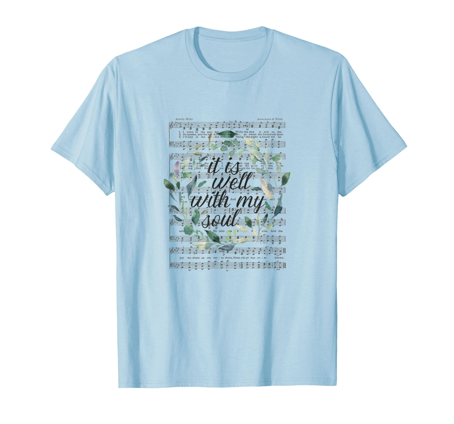 It is Well With My Soul Floral Leaves T-Shirt