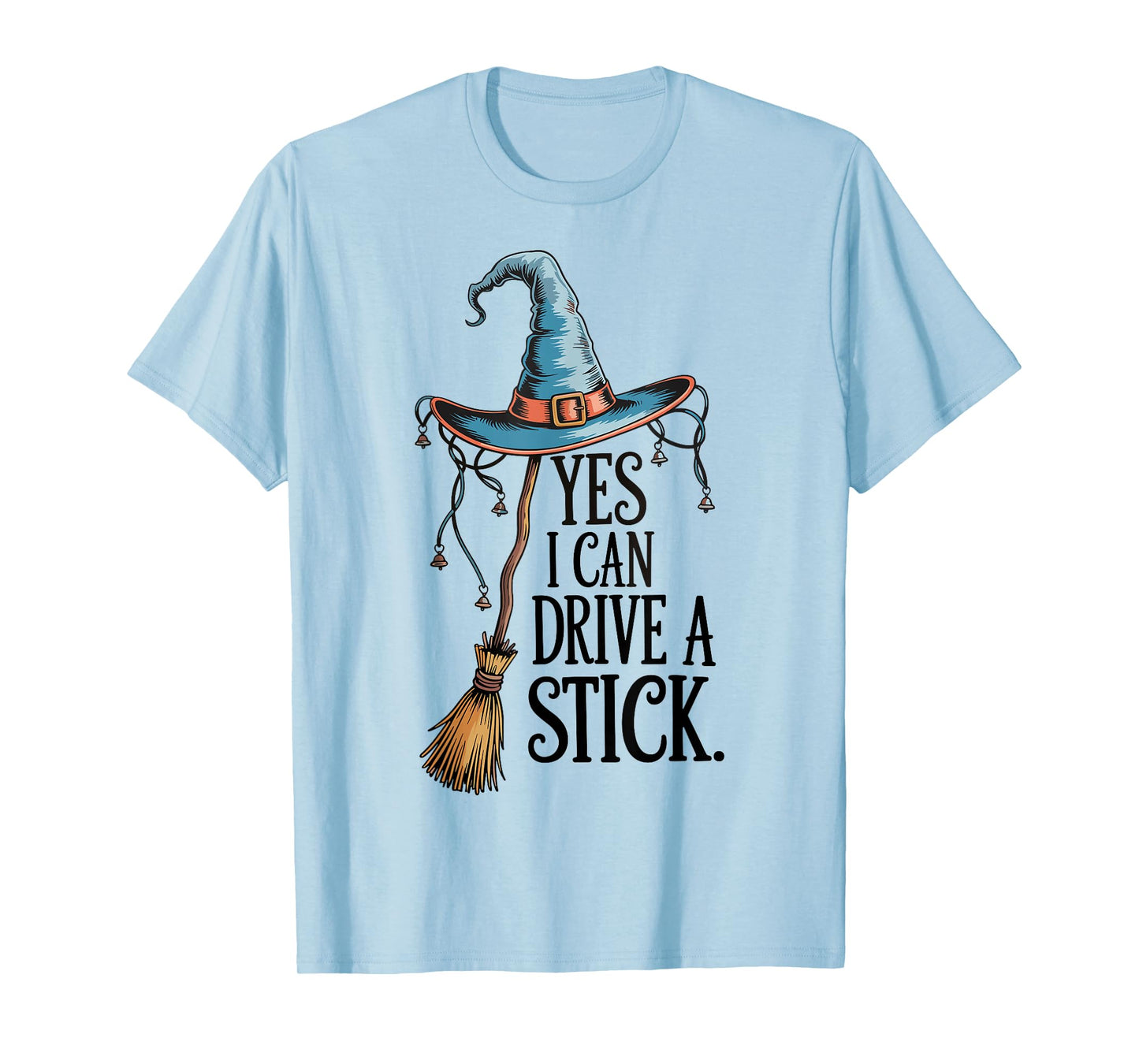Yes I Can Drive A Stick Funny Halloween Spooky Witch Mom T-Shirt