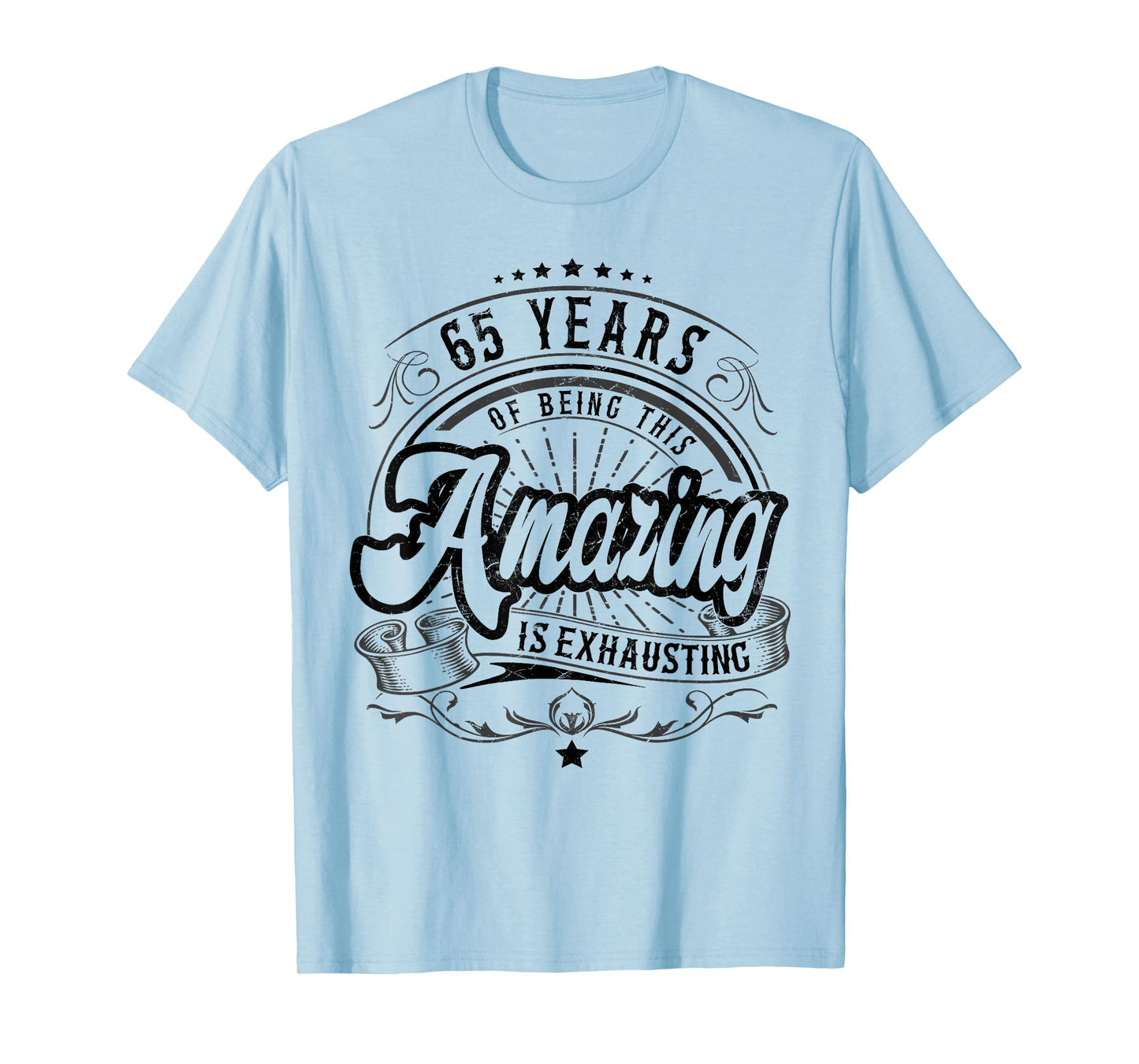65th Birthday Being This Amazing, Funny 65th Birthday Gifts T-Shirt