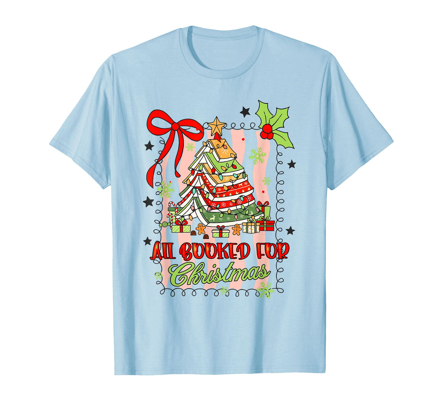 Book Lover Reading Teacher Xmas All Booked for Christmas T-Shirt