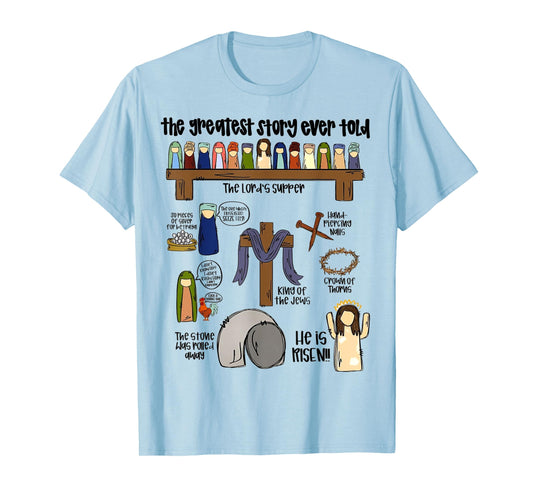 The Greatest Story Ever Told T-Shirt