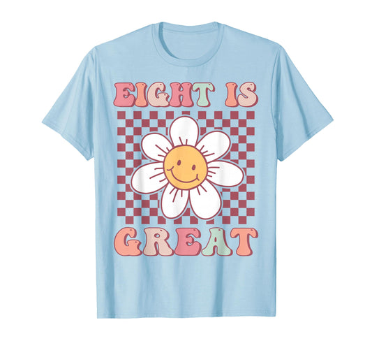 Eight Is Great Cute Groovy 8th Birthday Party Daisy Flower T-Shirt