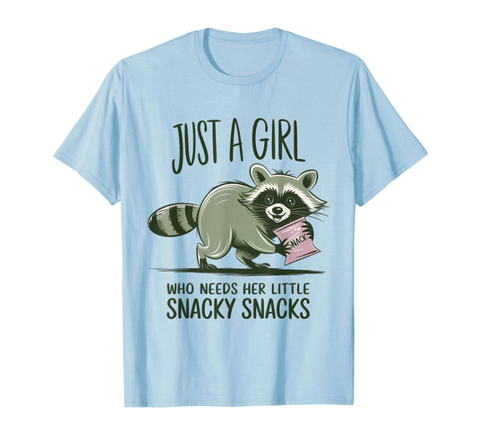 Just A Girl Who Needs Her Little Snacky Snack Funny Raccoon T-Shirt