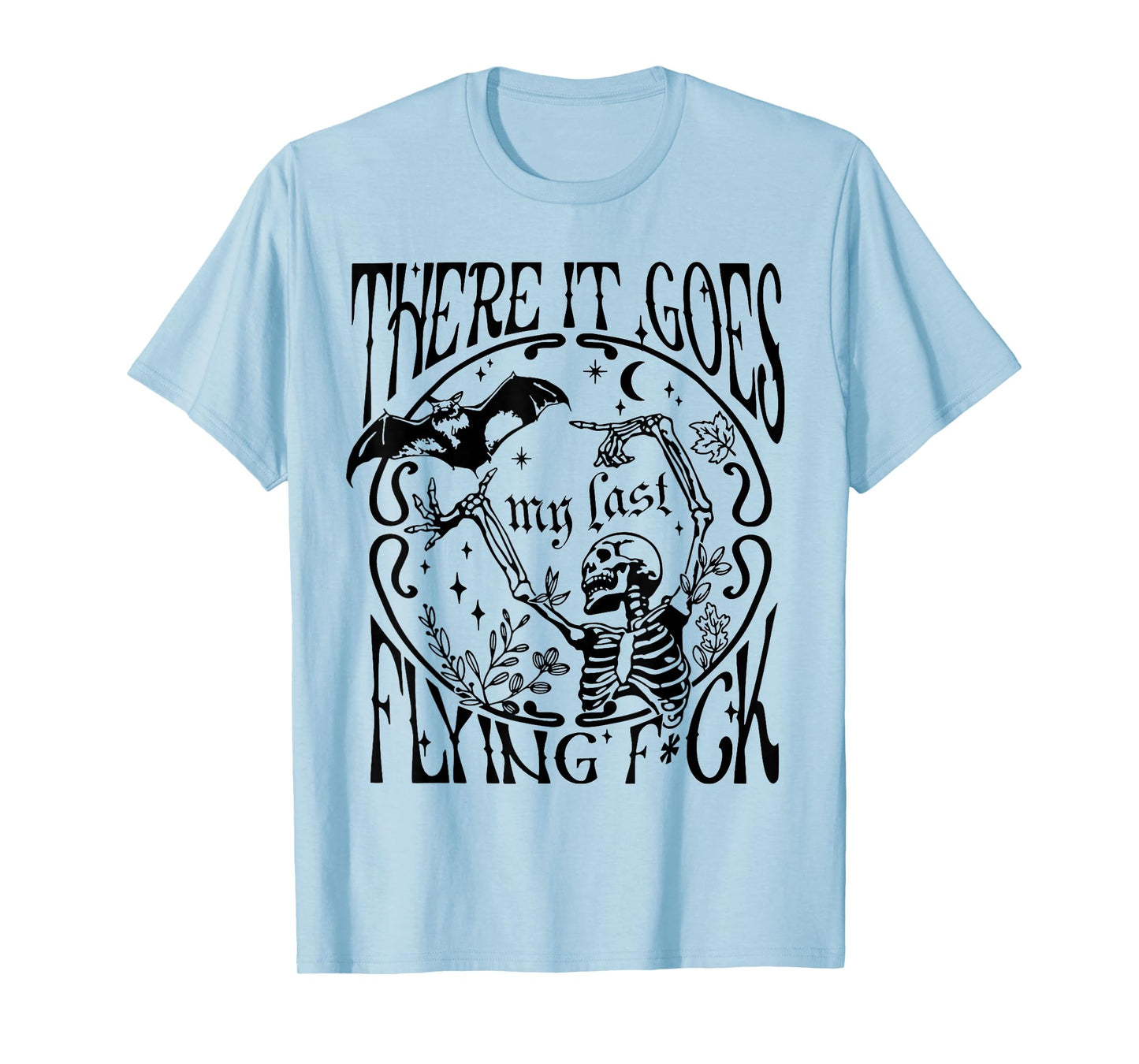 Vintage There It Goes My Last Flying FCK Funny Skeleton T-Shirt