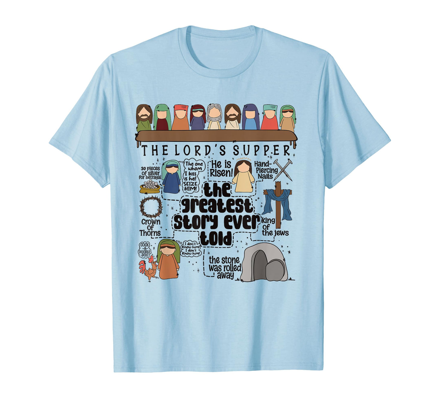 The Lord Supper Jesus Christ Greatest Christian Ever Told T-Shirt