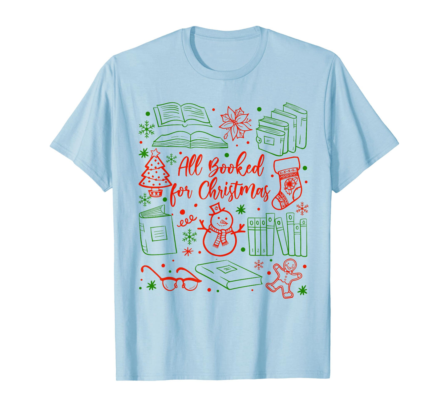 Christmas Xmas Book Lover Bookish All Booked for Christmas T-Shirt