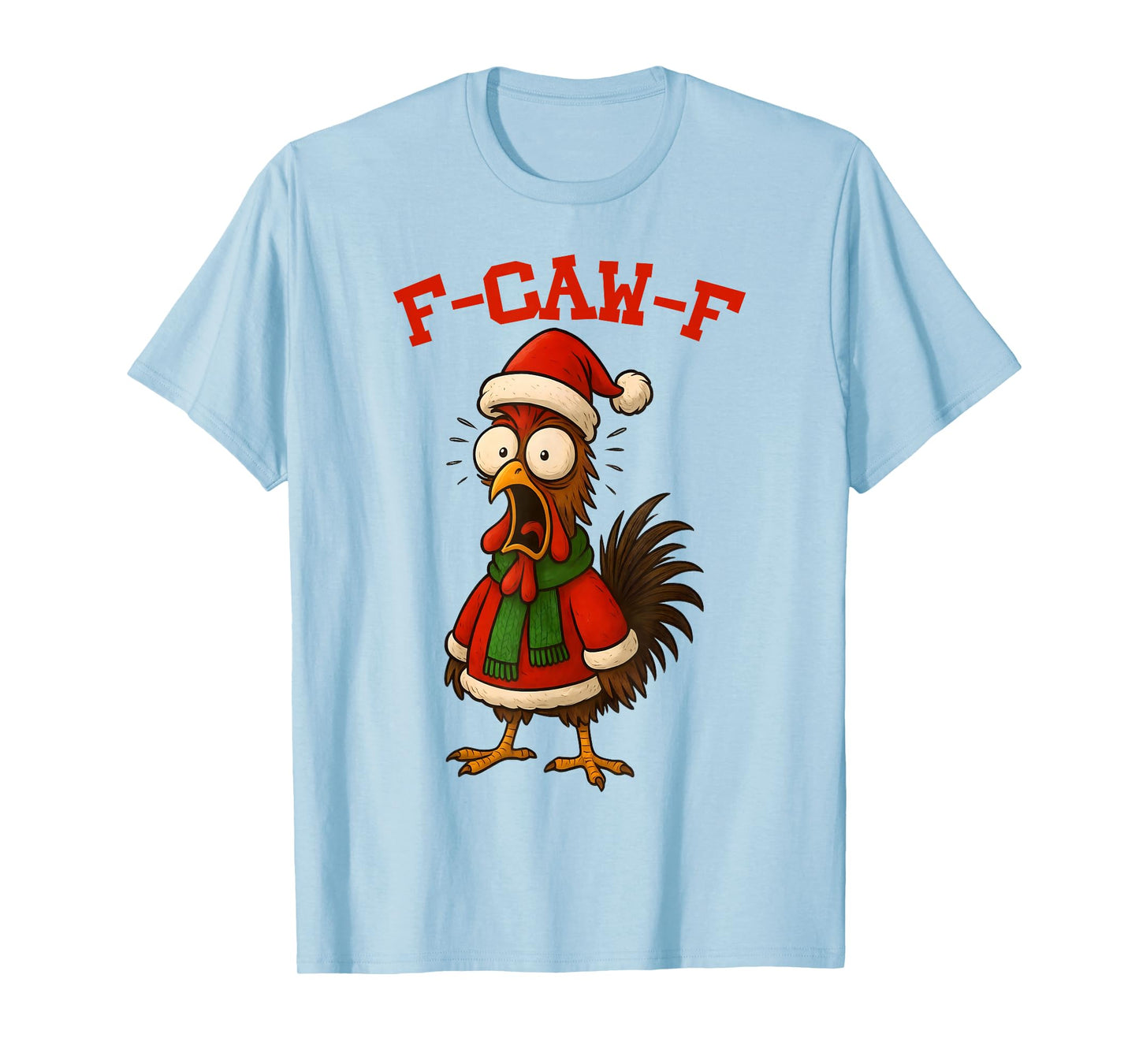 Funny F-Caw-F Rooster with Santa hat and Christmas Design T-Shirt
