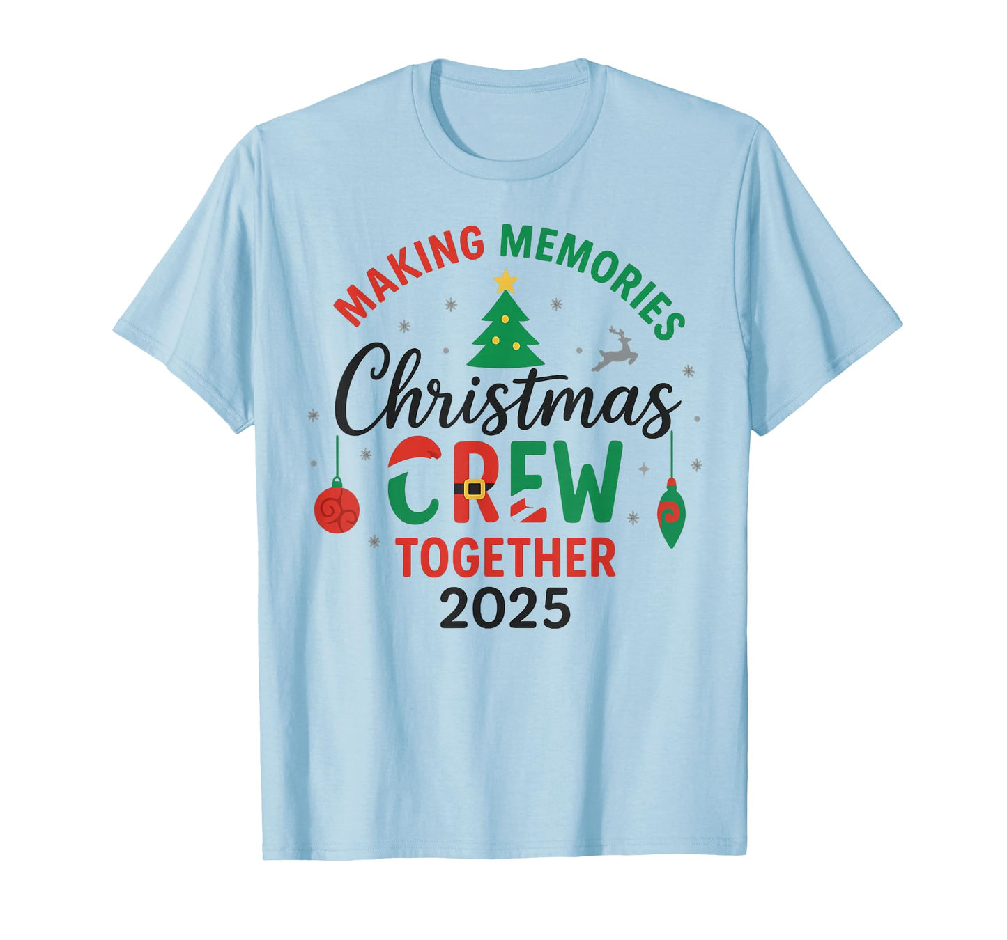 Making Memorie Together Christmas Crew 2025 Family Matching T-Shirt