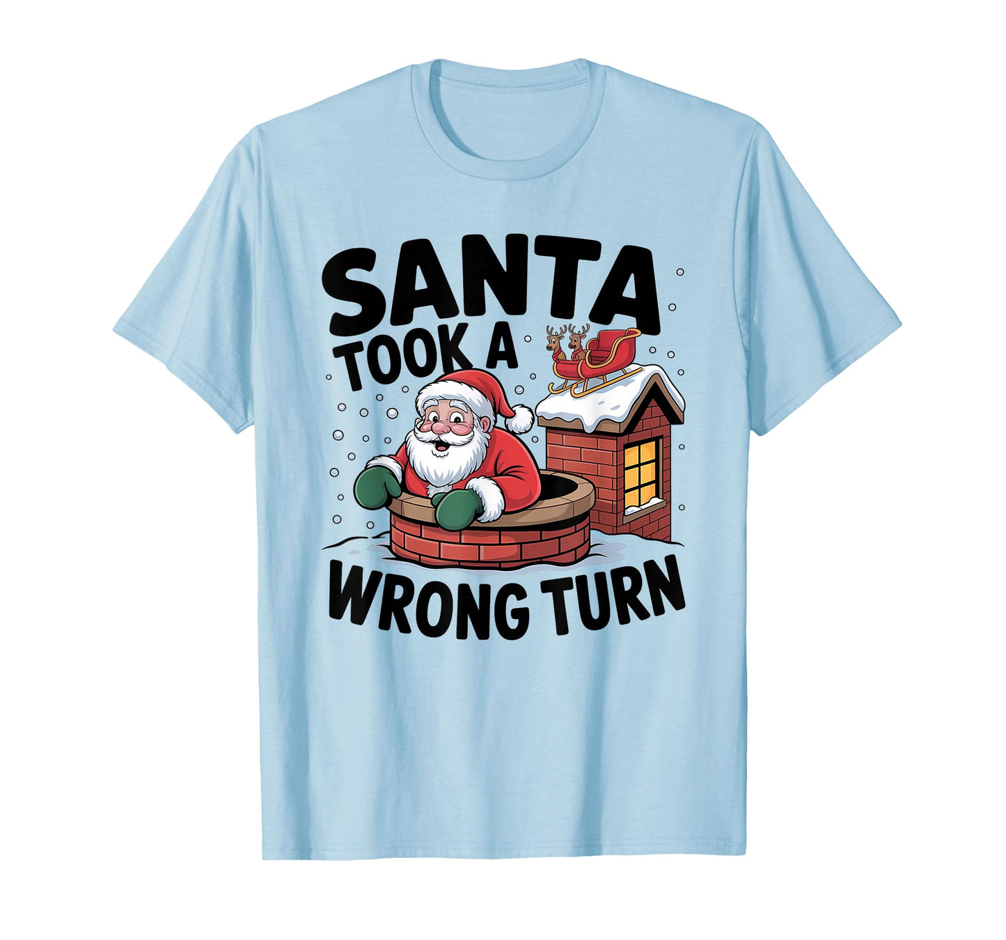 Wrong Chimney Crew Funny Santa Christmas T-Shirt