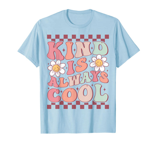 Kindness Is Always Cool Cute Groovy Daisy Flower Positivity T-Shirt