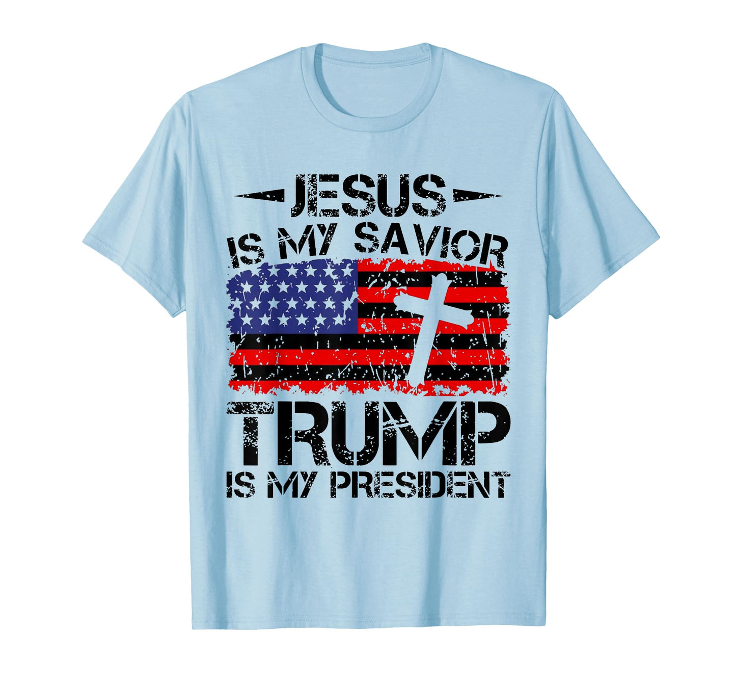Jesus is my Savior Trump is my President, Trump 2024 T-Shirt