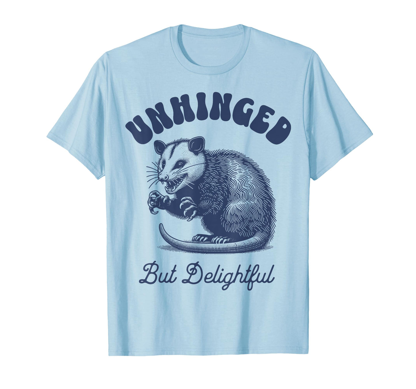 Opossum Funny Unhinged but Delightful Meme Possum Graphic T-Shirt