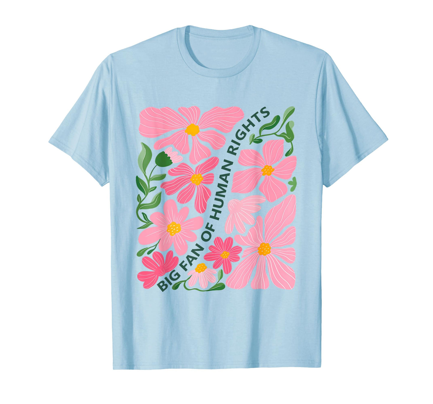 Funny Big Fan of Human Rights Vintage Protest Floral Womens T-Shirt