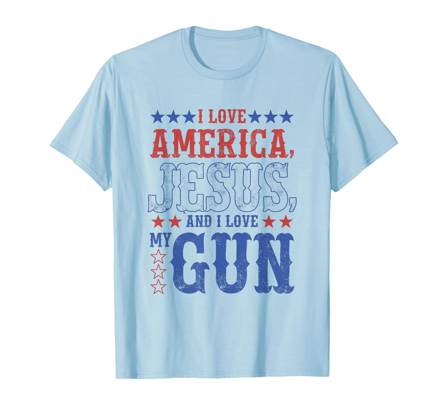 I Love America Jesus And I Love Gun Apparel T-Shirt