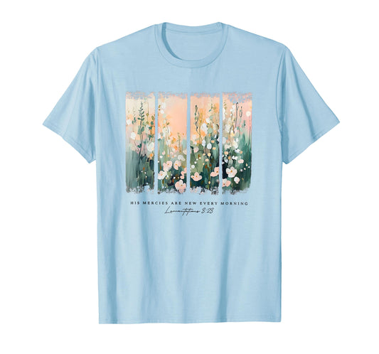 his mercies are new every morning T-Shirt