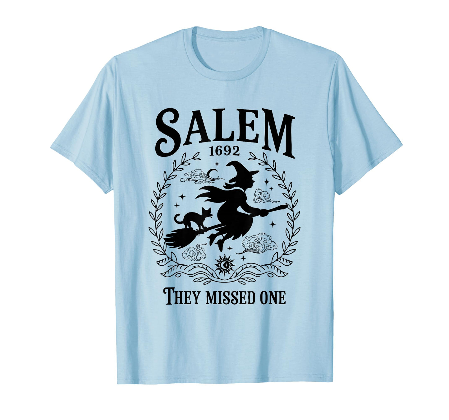 Salem Witch 1692 They Missed One Halloween Witch Girls Trip T-Shirt