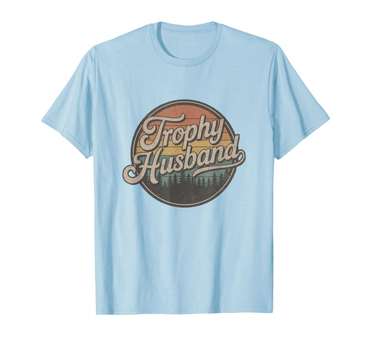 Trophy Husband Vintage Sarcastic Marriage Retro Groom T-Shirt