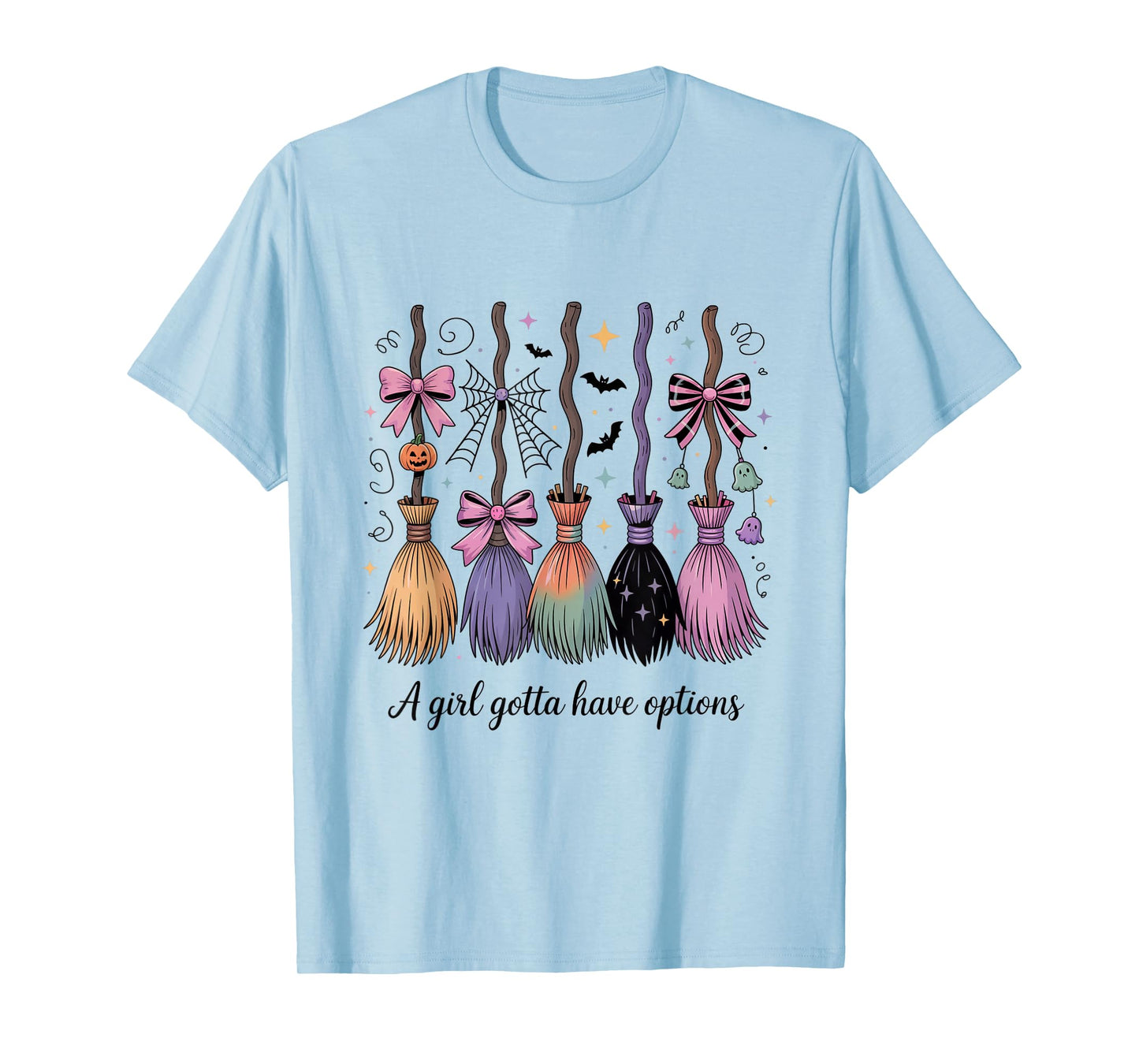 A Girl Gotta Have Options Witch Brooms Graphic tee for Women T-Shirt