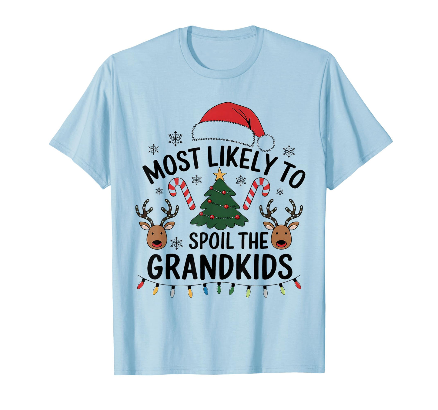 Most Likely to Spoil The Grandkids Christmas Days Family T-Shirt