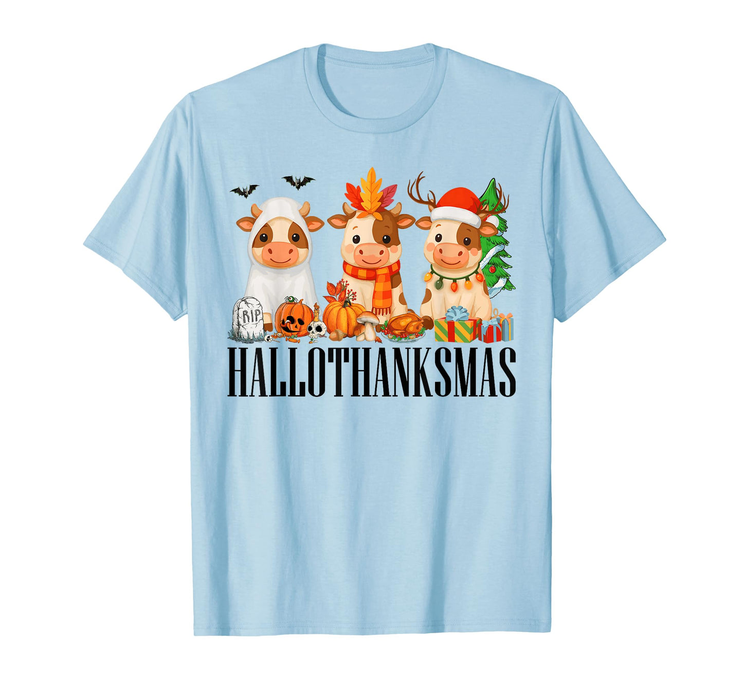 Happy Hallothanksmas Halloween Thanksgiving Christmas Cows T-Shirt