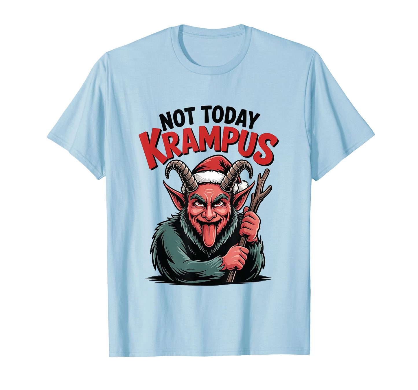 Funny Not Today Krampus Evil Christmas Dark Santa Xmas T-Shirt